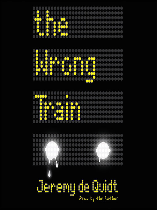 Title details for The Wrong Train by Jeremy de Quidt - Wait list